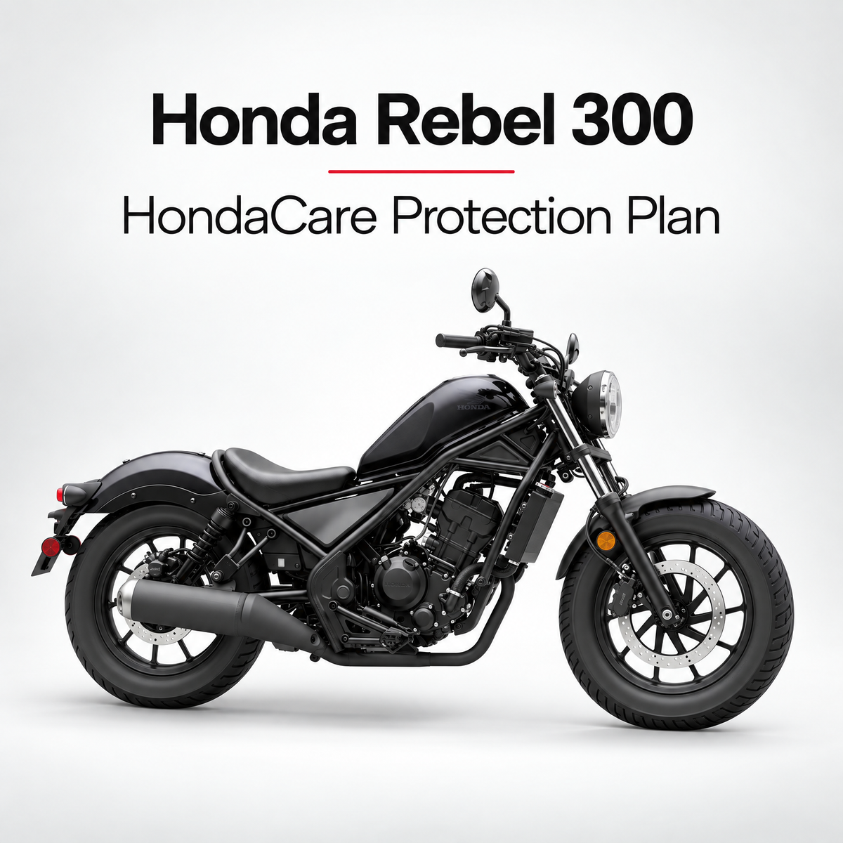 Honda Rebel 300 HondaCare Protection Plan from Poway Powersports