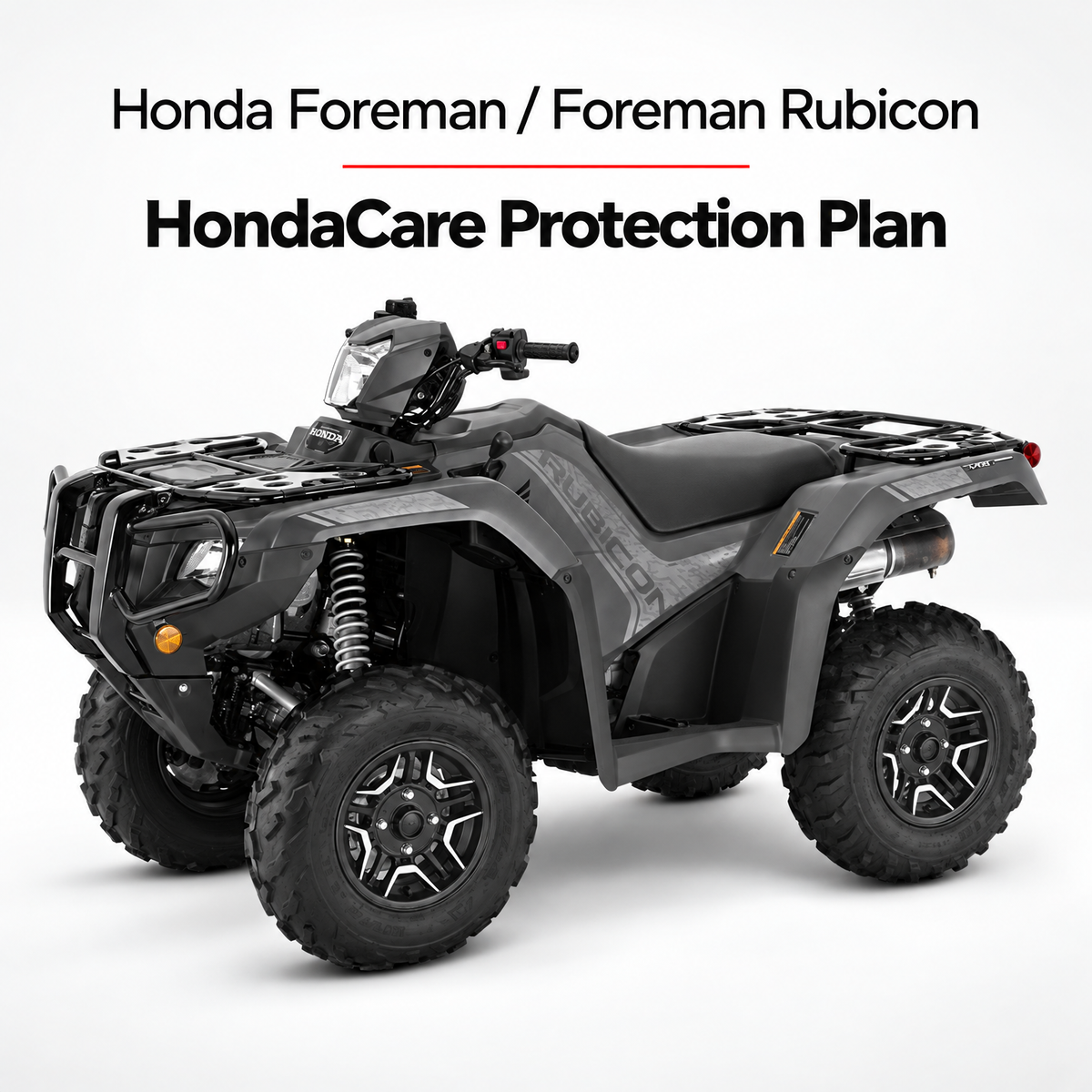 Honda Foreman / Foreman Rubicon HondaCare Protection Plan from Poway Powersports